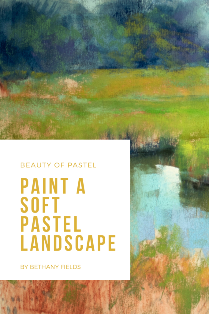 Paint a soft pastel landscape with Bethany Fields